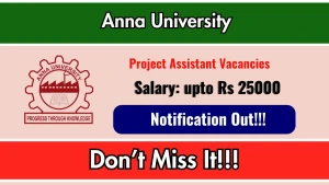 Anna University Project Assistant Recruitment 2026 - Apply Offline Anna University Project Assistant Recruitment 2026 - Apply Offline