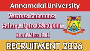 Annamalai University Recruitment 2026 - Apply Online for SRF, Research Associate and More Posts