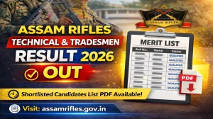 Assam Rifles Technical & Tradesmen Result 2026 OUT (Direct Link) - Check Final Merit List @assamrifles.gov.in Assam Rifles Technical & Tradesmen Result 2026 OUT (Direct Link) - Check Final Merit List @assamrifles.gov.in