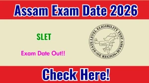 Assam SLET Exam Date 2026 Out at sletne.org Check Details Here