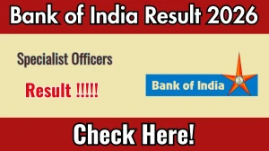 Bank of India SO Result 2026 - Check Merit List & Scorecard @bankofindia.co.in