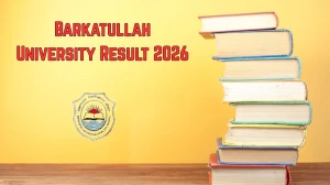 Barkatullah University Result 2026 Out at bubhopal.ac.in Direct Link to Download UG and PG Course Result
