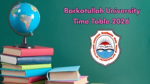 Barkatullah University Time Table 2026 Released: Download B Pharma Official PDF @ bubhopal.ac.in