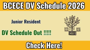 BCECE Junior Resident DV Schedule 2026 Out - Check Dates and Required Documents