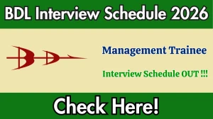 BDL Management Trainee Interview Schedule 2026 - Date, Venue & Documents