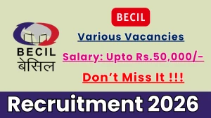BECIL Recruitment 2026 - Walkin for Section Officer, Junior Assistant and More
