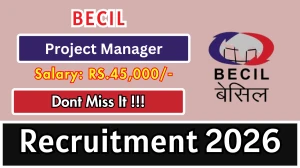 BECIL Project Manager Recruitment 2026 - Apply Offline