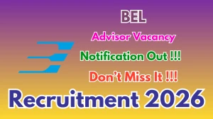 BEL Advisor Recruitment 2026 - Apply Offline