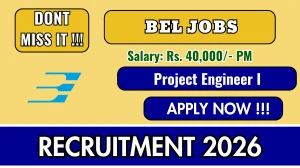 BEL Project Engineer-I Recruitment 2026 - Apply Offline