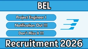 BEL Project Engineer I Recruitment 2026 - Apply Online for 12 Posts BEL Project Engineer I Recruitment 2026 - Apply Online for 12 Posts