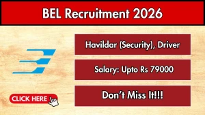 BEL Recruitment 2026 - Apply Offline for Havildar, Driver Posts