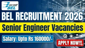 BEL Senior Engineer Recruitment 2026 - Apply Offline