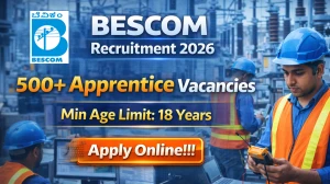 BESCOM Recruitment 2026 - Apply Online for 520 Apprentice Posts
