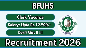 BFUHS Clerk Recruitment 2026 Reopened - Apply Online