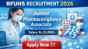 BFUHS Junior Pharmacovigilance Associate Recruitment 2026 - Apply Offline