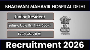 Bhagwan Mahavir Hospital Delhi Junior Resident Recruitment 2026 – Walk in for 08 Posts