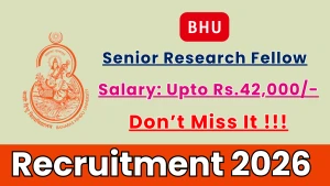 BHU Senior Research Fellow Recruitment 2026 - Apply Online BHU Senior Research Fellow Recruitment 2026 - Apply Online