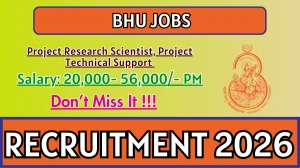 BHU Recruitment 2026 – Apply Online for Project Research Scientist, Project Technical Support Posts