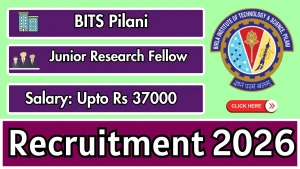 BITS Pilani Junior Research Fellow Recruitment 2026 - Apply Online