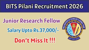 BITS Pilani Junior Research Fellow Recruitment 2026 - Apply Online BITS Pilani Junior Research Fellow Recruitment 2026 - Apply Online