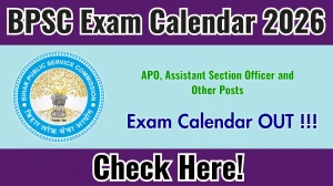 BPSC Exam Calendar 2026 Released - Check Schedule & Details BPSC Exam Calendar 2026 Released - Check Schedule & Details