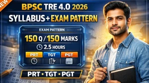 BPSC TRE 4.0 Syllabus and Exam Pattern 2026 for PRT, TGT, PGT Posts