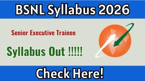 BSNL Senior Executive Trainee Syllabus 2026 - Download PDF & Exam Pattern BSNL Senior Executive Trainee Syllabus 2026 - Download PDF & Exam Pattern