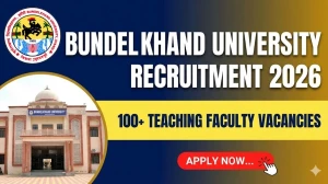 Bundelkhand University Teaching Faculty Recruitment 2026 - Apply Online for 143 Posts Bundelkhand University Teaching Faculty Recruitment 2026 - Apply Online for 143 Posts