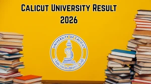 Calicut University Result 2026 Out: MA English Distance 1st Semester SDE CBCSS 11/2024 (2021 Admission) Calicut University Result 2026 Out: MA English Distance 1st Semester SDE CBCSS 11/2024 (2021 Admission)