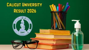 Calicut University Result 2026 (Out): UG, PG, B.Com, B.Tech, MA Results @ results.uoc.ac.in Calicut University Result 2026 (Out): UG, PG, B.Com, B.Tech, MA Results @ results.uoc.ac.in