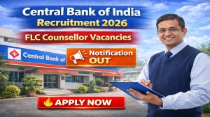 Central Bank of India FLC counsellor Recruitment 2026 - Apply Offline