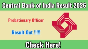 Central Bank of India PO Result 2026 OUT - Download Scorecard @centralbank.bank.in