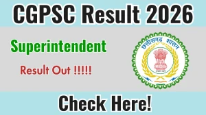 CGPSC Superintendent Result 2026 - Download Scorecard @psc.cg.gov.in