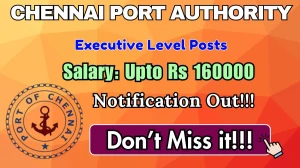 Chennai Port Authority Recruitment 2026 - Apply Online for 13 Executive Level Posts