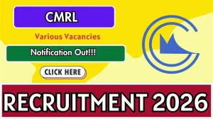 CMRL Recruitment 2026 - Apply Online for Manager, Deputy General Manager and More Posts