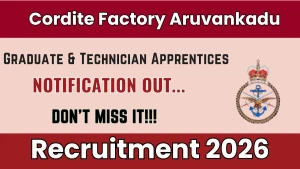 Cordite Factory Aruvankadu Recruitment 2026 - Apply Offline for 40 Graduate & Technician Apprentices Posts
