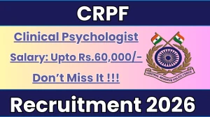 CRPF Clinical Psychologist Recruitment 2026 – Walk in