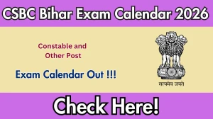 CSBC Bihar Exam Calendar 2026 Released - Check Schedule & Details