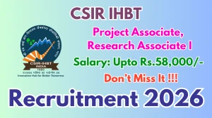 CSIR IHBT Recruitment 2026 – Walk in for 05 Project Associate, Research Associate I Posts