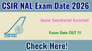 CSIR NAL Exam Date 2026 Out at nal.res.in Check Details Here