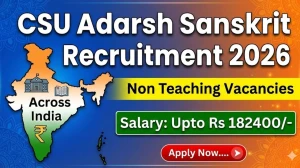 CSU Non Teaching Recruitment 2026 - Apply Online for 43 Posts