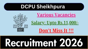 DCPU Sheikhpura Recruitment 2026 - Apply Offline for Nurse, Part Time Doctor and More