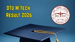 Delhi Technological University (DTU) Result 2026 (Out): Check DTU M.Tech Semester Results at exam.dtu.ac.in