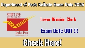 Department of Posts Kolkata LDC Exam Date 2026 Out westbengalpost.gov.in Check Details Here Department of Posts Kolkata LDC Exam Date 2026 Out westbengalpost.gov.in Check Details Here