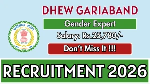DHEW Gariaband Gender Expert Recruitment 2026 - Apply Online DHEW Gariaband Gender Expert Recruitment 2026 - Apply Online