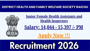 DHFWS Raichur Recruitment 2026 - Apply Online for 20 Junior Female Health Assistants and Healt Posts DHFWS Raichur Recruitment 2026 - Apply Online for 20 Junior Female Health Assistants and Healt Posts