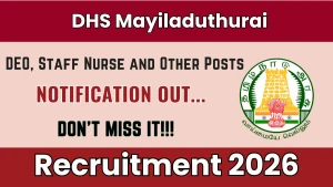 DHS Mayiladuthurai Recruitment 2026 - Apply Offline for 21 DEO, Staff Nurse and Other Posts