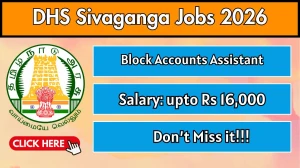 DHS Sivaganga Block Accounts Assistant Recruitment 2026 - Apply Offline