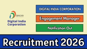 Digital India Corporation Recruitment 2026 - Apply Online for Engagement Manager Posts
