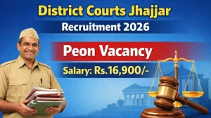 District Courts Jhajjar Peon Recruitment 2026 - Apply Offline for 08 Posts District Courts Jhajjar Peon Recruitment 2026 - Apply Offline for 08 Posts